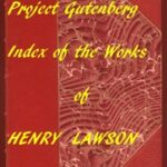 Index of the Project Gutenberg Works of Henry Lawson