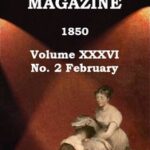 Graham's Magazine, Vol. XXXVI, No. 2, February 1850