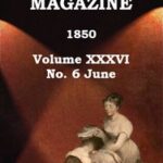 Graham's Magazine, Vol. XXXVI, No. 6, June 1850