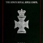 A Brief History of the King's Royal Rifle Corps