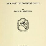 Other People's Money, and How the Bankers Use It