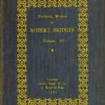Poetical Works of Robert Bridges, Volume 6