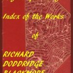Index of the Project Gutenberg Works of R. D. Blackmore