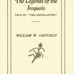 The Legends of the Iroquois