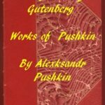 Index of the Project Gutenberg Works of Aleksandr Pushkin