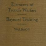 Elements of Trench Warfare: Bayonet Training
