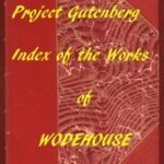Index of the Project Gutenberg Works of Pelham Grenville Wodehouse