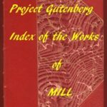 Index of the Project Gutenberg Works of John Stuart Mill