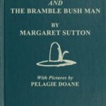 The Magic Makers and the Bramble Bush Man