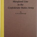 The Maryland Line in the Confederate States Army.