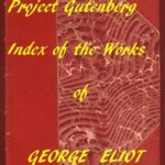 Index of the Project Gutenberg Works of George Eliot
