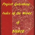 Index of the Project Gutenberg Works of Ambrose Bierce