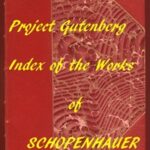 Index of the Project Gutenberg Works of Arthur Schopenhauer