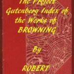 Index of the Project Gutenberg Works of Robert Browning