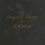 The Original Poems of Edward Edwin Foot, of Her Majesty's Customs, London