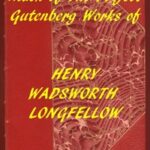 Index of the Project Gutenberg Works of Henry Wadsworth Longfellow