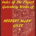 Index of the Project Gutenberg Works of Herbert Allen Giles