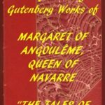 Index of the Project Gutenberg Works of Marguerite, Queen of Navarre