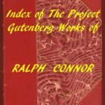Index of the Project Gutenberg Works of Ralph Connor