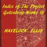 Index of the Project Gutenberg Works of Havelock Ellis