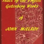 Index of the Project Gutenberg Works of John McElroy