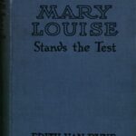 Mary Louise Stands the Test