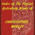 Index of the Project Gutenberg Works of Christopher Morley