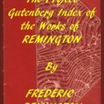 Index of the Project Gutenberg Works of Frederic Remington