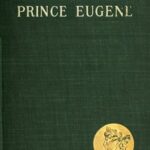 Prince Eugene, the Noble Knight