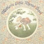 Mother's Little Rhyme Book