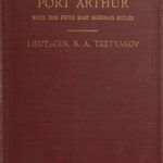 My Experiences at Nan Shan and Port Arthur with the Fifth East Siberian Rifles