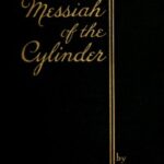 The Messiah of the Cylinder