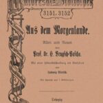 Aus dem Morgenlande: Altes und Neues