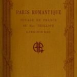 Paris romantique: Voyage en France de Mrs. Trollope (Avril-Juin 1835)