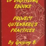 Forty-Five Years of Digitizing Ebooks: Project Gutenberg's Practices