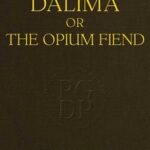 Baboe Dalima; or, The Opium Fiend