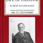 The life of Pasteur
