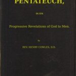 The Pentateuch, in Its Progressive Revelations of God to Men