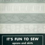 It's Fun to Sew Aprons and Skirts
