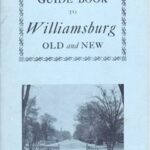 Guide Book to Williamsburg Old and New