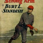 Frank Merriwell's Strong Arm; Or, Saving an Enemy
