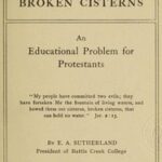 Living Fountains or Broken Cisterns: An Educational Problem for Protestants