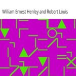 The Plays of W. E. Henley and R. L. Stevenson