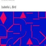 A Lady's Life in the Rocky Mountains