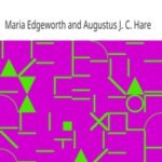 The Life and Letters of Maria Edgeworth, Volume 2