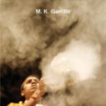 MAHATMA GANDHI: The Last Phase - Volume X