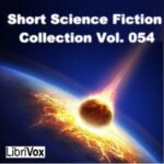 Short Science Fiction Collection 054