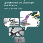 Self-Publishing and Collection Development: Opportunities and Challenges for Libraries