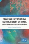 Toward an Intercultural Natural History of Brazil: The Historia Naturalis Brasiliae Reconsidered