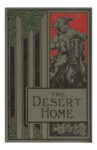 The desert home: The desert home